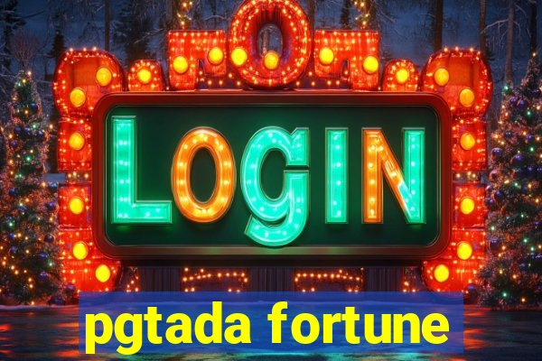 pgtada fortune